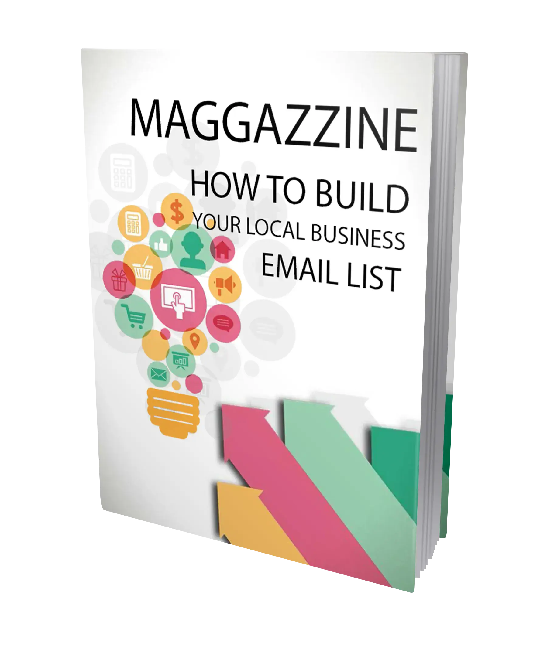 Magazzine How To Build Your Local Business Email List