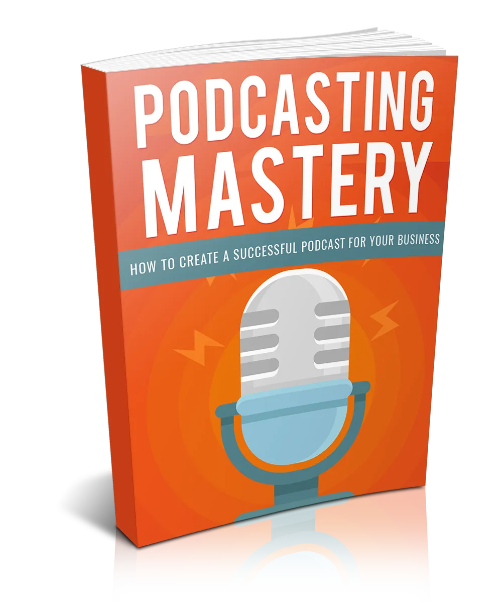 Podcasting Mastery