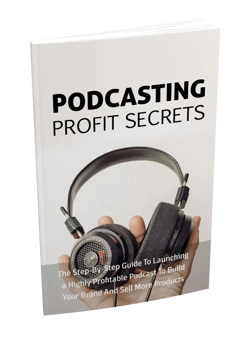 Podcasting Profit Secrets