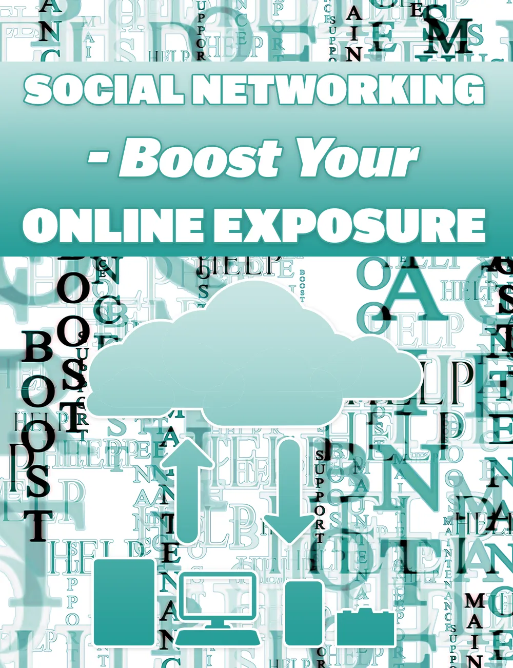 Social Networking Boost Your Online Exposure