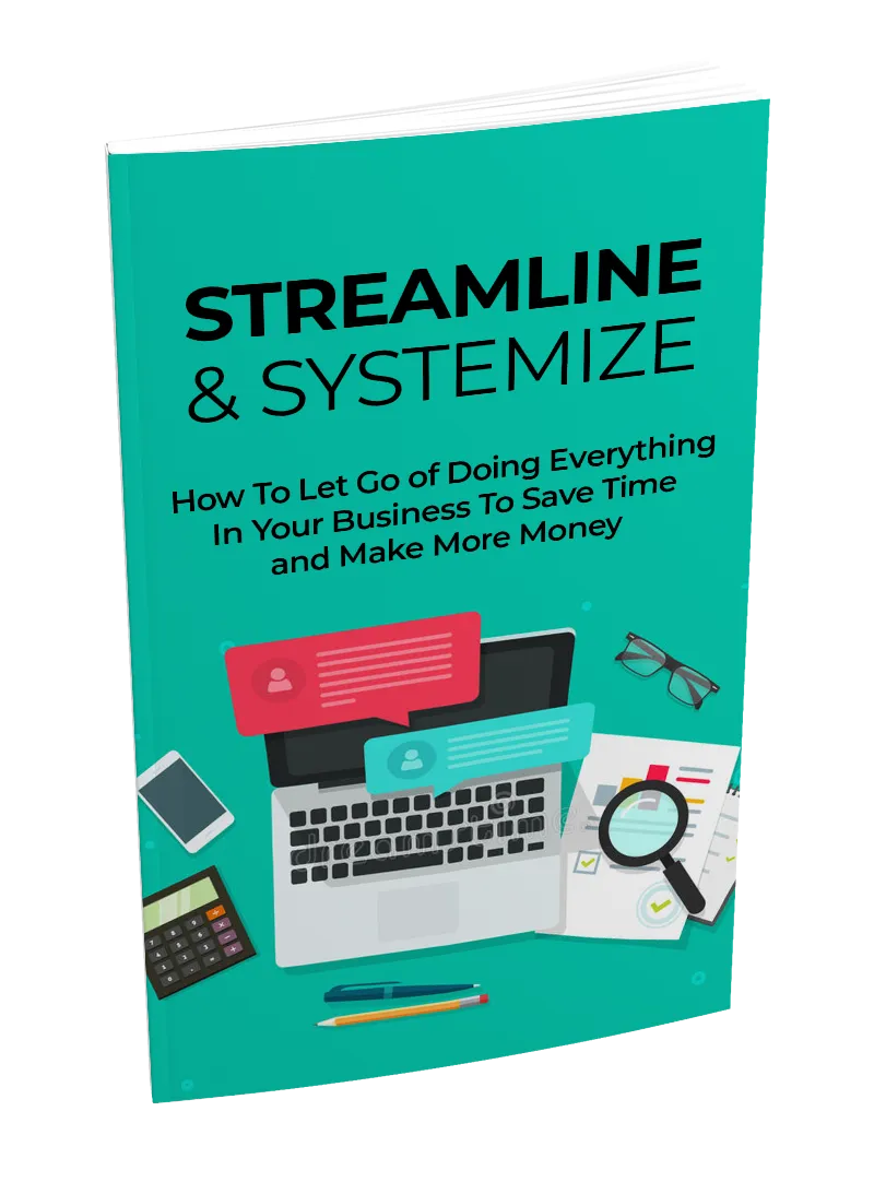 Streamline And Systemize