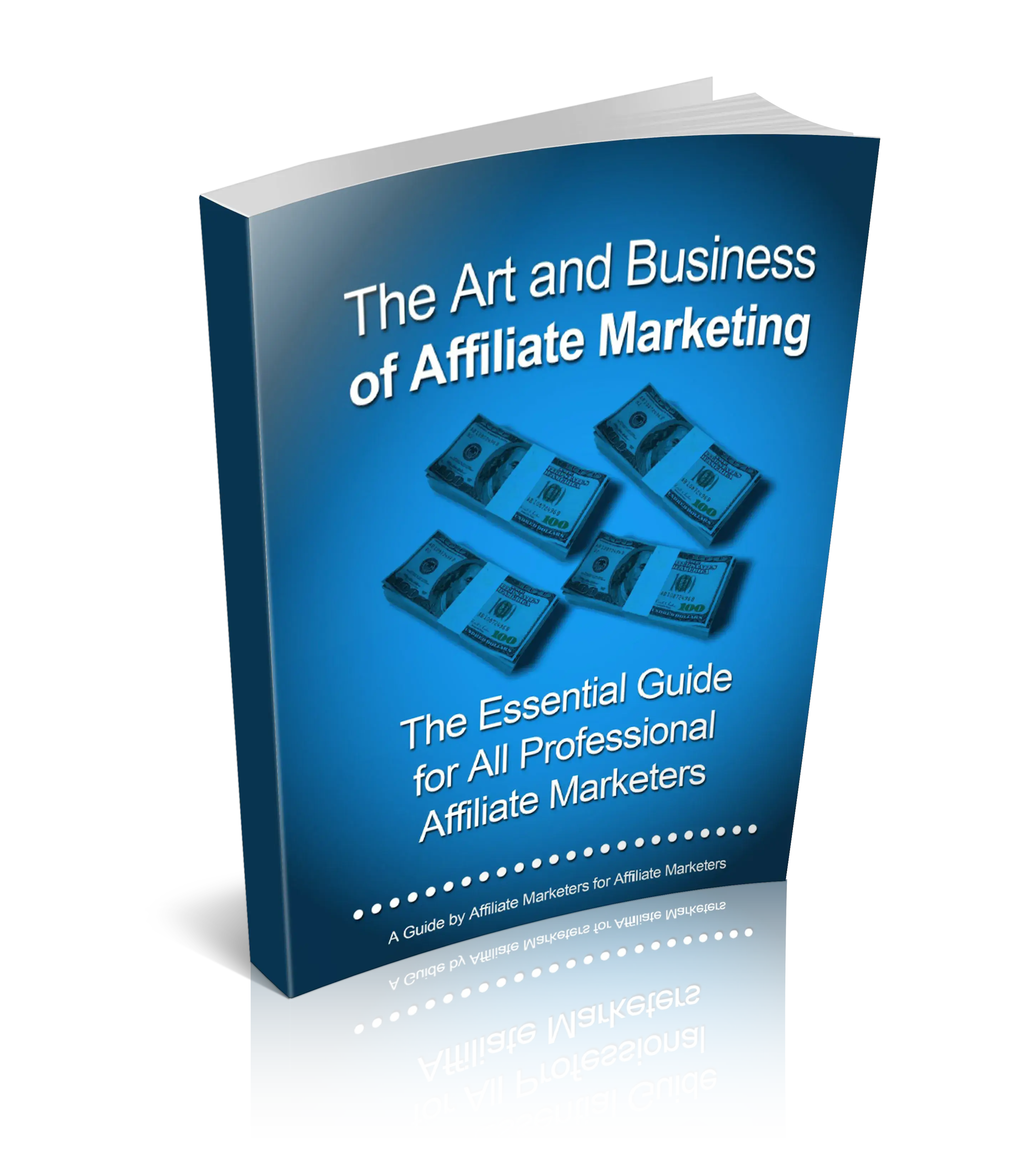 The Art And Business Of Affiliate Marketing