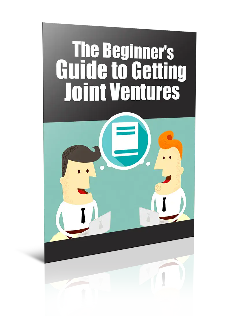 The Beginners Guide To Getting Joint Ventures