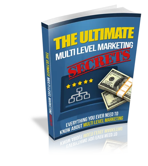 Ultimate Multi Level Marketing Secrets
