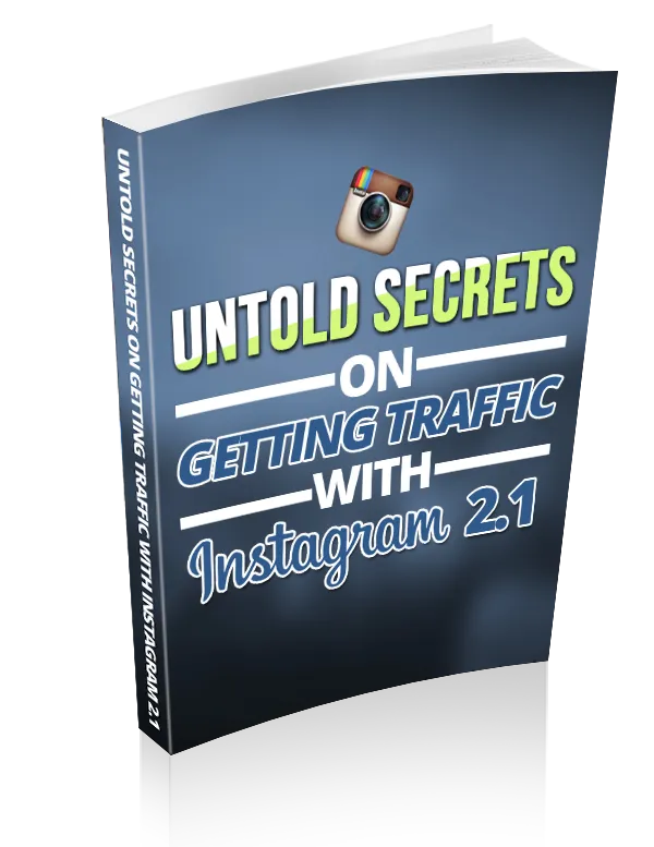 Untold Secrets On Getting Traffic With Instagram 2.1