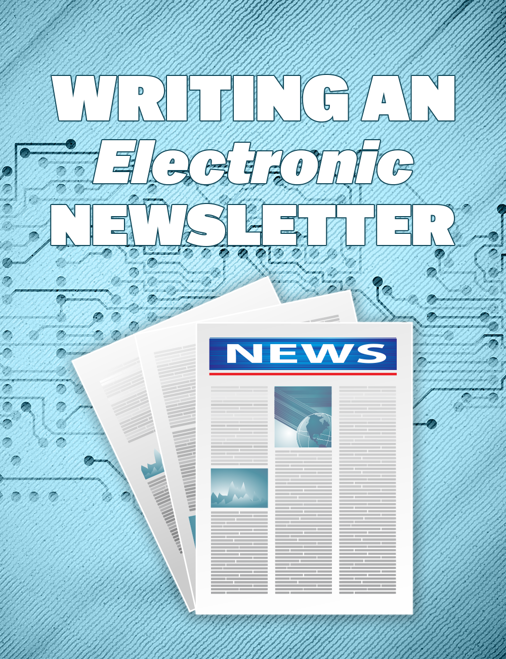 Writing An Electronic Newsletter