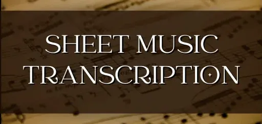 I will do sheet music transcription for any song