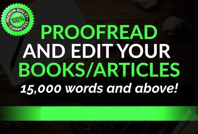 I will be your book editor and proofreader