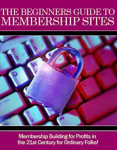 The Beginners Guide To Membership Sites