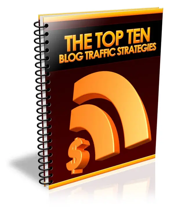 Top Ten Blog Traffic Strategies