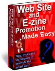 Web Site And Ezine Promotion Made Easy